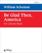 Be Glad Then, America : For Band.