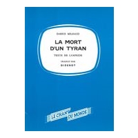 La Mort d'Un Tyran : Pour Choeur Et Orchestre.