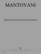 4 Pièces Pour Quatuor A Cordes.