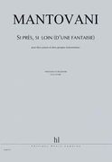 Si Près, Si Loin (D'une Fantaisie) : Pour 2 Pianos and 2 Groupes Instrumentaux.