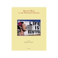 Protest Music In The Twentieth Century / edited by Roberto Illiano.