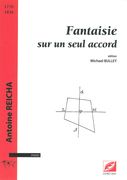 Fantaisie Sur Un Seul Accord : Pour Piano / edited by Michael Bulley.