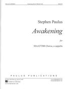 Awakening : For SSAATTBB Chorus, A Cappella.