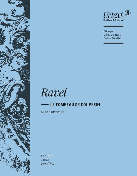 Tombeau De Couperin : Suite d'Orchestre / edited by Jean-Francois Monnard.