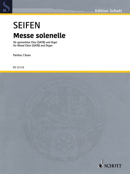 Messe Solenelle : Für Gemischten Chor (SATB) und Orgel (1988).