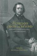 Musicians of Bath and Beyond : Edward Loder (1809-1865) and His Family / Ed. Nicholas Temperley.