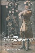 Creating der Rosenkavalier : From Chevalier To Cavalier.