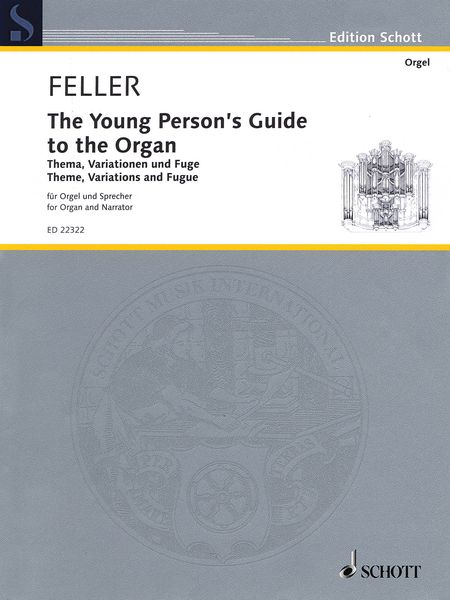 Young Person's Guide To The Organ - Theme, Variations and Fugue : For Organ and Speaker.
