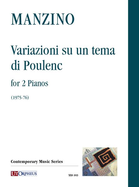 Variazioni Su Un Tema Di Poulenc : For 2 Pianos (1975-76) / edited by Italo Vescovo.