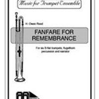 Fanfare For Remembrance : For Six B-Flat Trumpets, Flugelhorn, Percussion and Narrator.