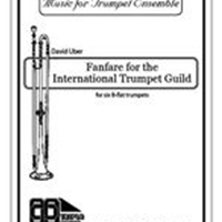 Fanfare For The International Trumpet Guild : For Six B-Flat Trumpets.