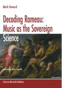 Decoding Rameau : Music As The Sovereign Science.