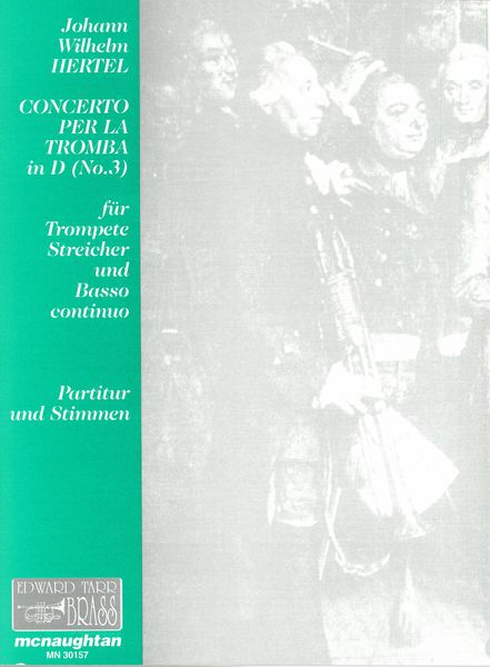 Konzert Nr. 3 D-Dur : Für Trompete, Streicher, und Basso Continuo / Ed. Edward H. Tarr.