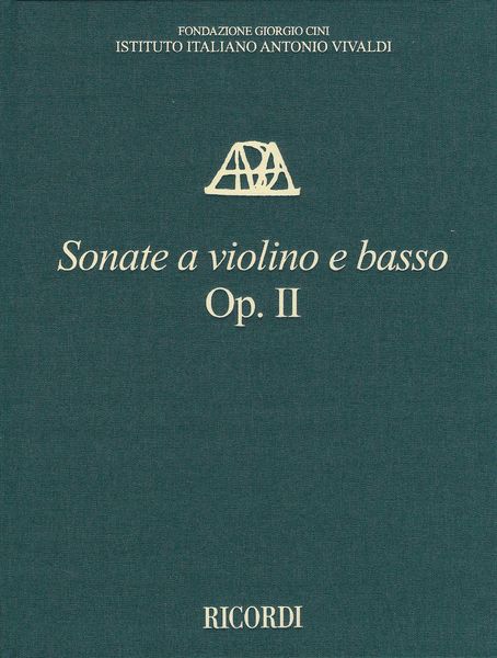 Sonate A Violino E Basso, Op. II / edited by Ferderico Maria Sardelli.