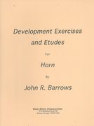 Development Exercises and Etudes : For Horn.
