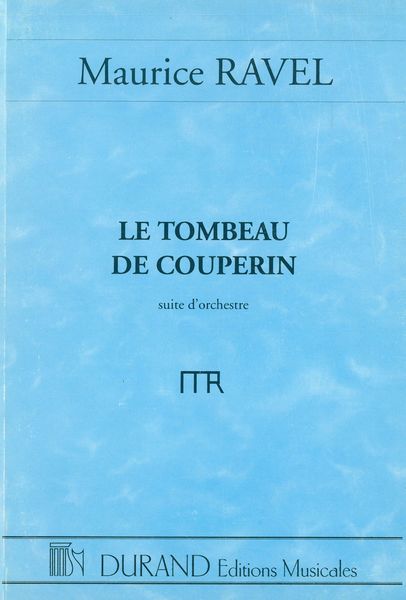 Tombeau De Couperin : Suite d'Orchestre.