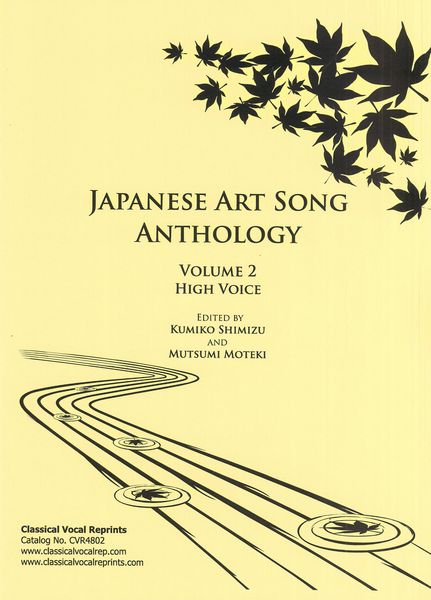Japanese Art Song Anthology, Vol. 2 : For High Voice / Ed. Kumiko Shimizu and Mutsumi Moteki.