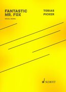 Fantastic Mr. Fox : Opera In Three Acts (1998).