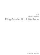 String Quartet No. 5 : Waníyetu (2015).