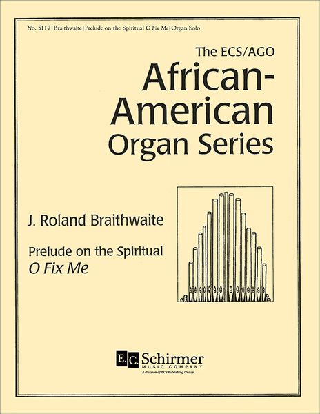 Prelude On The Spiritual O Fix Me : For Organ.