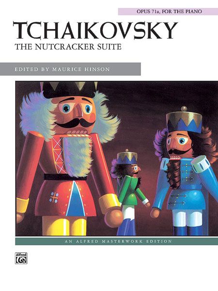 Nutcracker Suite, Op. 71a : arranged For Piano Solo / edited by Maurice Hinson.