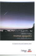 Aromas Apagdos : For Soprano Voice and Symphonic Band.