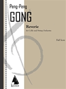 Reverie : For Cello and String Orchestra (2014).