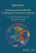 Schönbergs Musik 1899-1914 Im Spiegel Des Kulturellen Umbruchs.