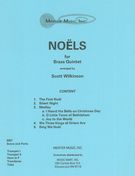 Noëls : For Brass Quintet / arr. by Scott Wilkinson.