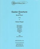 Easter Overture : For 8 Brass / arr. by Robert Nagel.