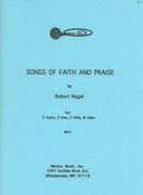 Songs of Faith and Praise : For Brass Ensemble / arr. by Robert Nagel.