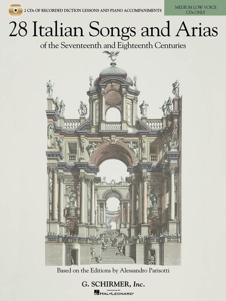 28 Italian Songs and Arias of The Seventeenth and Eighteenth Centuries : Medium Low Voice.