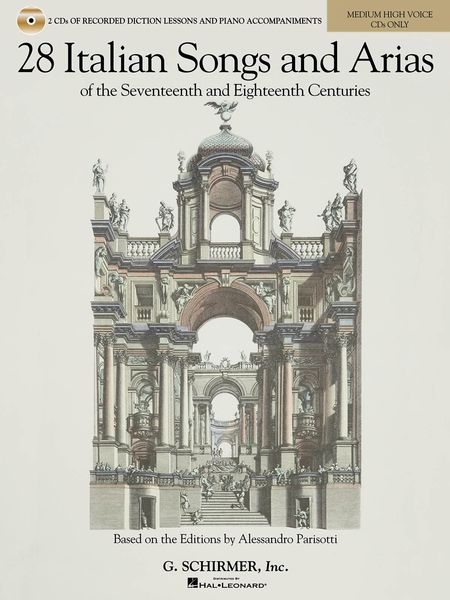 28 Italian Songs and Arias of The Seventeenth and Eighteenth Centuries : Medium High Voice.