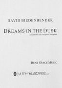 Dreams In The Dusk : Concerto For Alto Saxophone and Piano / Piano reduction by Liz Ames.