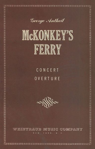 Mc Konkey's Ferry : Concert Overture.