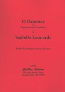 O Flammae : For Soprano and Continuo / edited by Barbara Garvey Jackson.