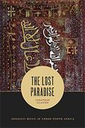 Lost Paradise : Andalusi Music In Urban North Africa.
