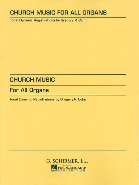 Church Music For All Organs / Ed. by Gregory P. Cohn.