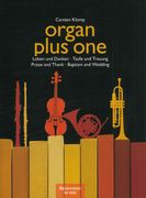 Organ Plus One : Praise and Thank; Baptism and Wedding / edited by Carsten Klomp.
