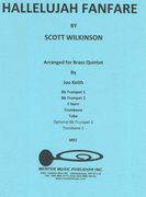 Hallelujah Fanfare : For Brass Quintet / arr. by Joe Keith.
