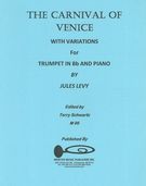 Carnival of Venice With Variations : For Trumpet In Bb & Piano / Ed. by Terry Schwartz.