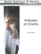 Préludes Et Chants : Pour Piano.