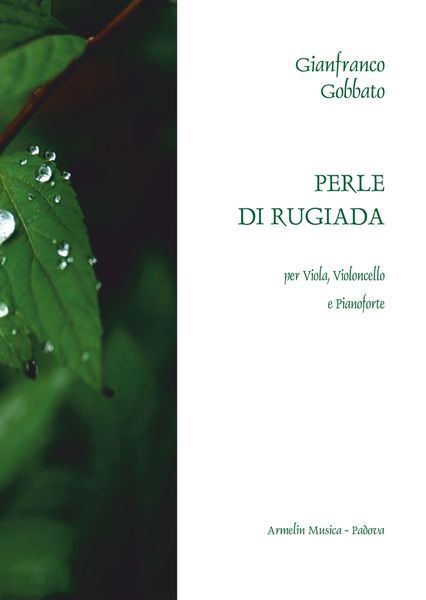 Perle Di Rugiada : Per Viola, Violoncello E Pianoforte.