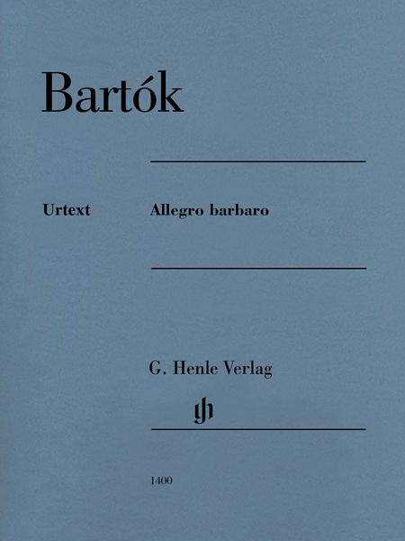 Allegro Barbaro : For Piano Solo / edited by Laszlo Somfai.