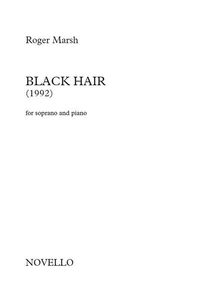 Black Hair : For Soprano and Piano (1992).