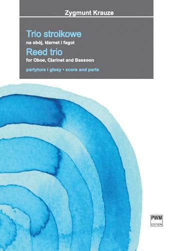 Trio Stroikowe = Reed Trio : For Oboe, Clarinet and Bassoon.