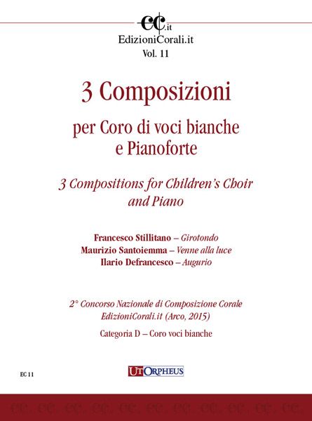 3 Composizioni Per Cori Di Voci Bianche E Pianoforte.