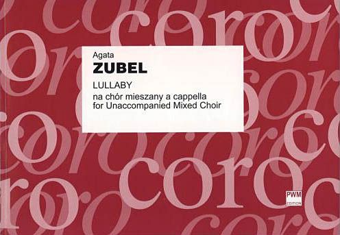 Lullaby : For Unaccompanied Mixed Choir.
