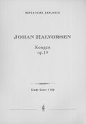 Kongen, Op. 19 : Drei Stücke Aus der Musik Zu Björnstjerne Björnson's Drama der König.