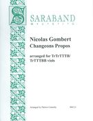 Changeons Propos : For Trtrtttb/Trtttbb Viols / arranged by Patrice Connelly.